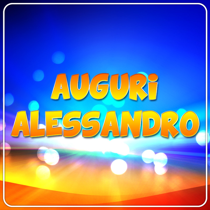 auguri alessandro