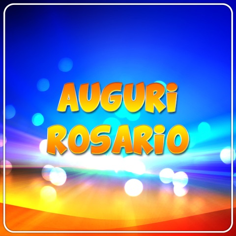 auguri rosaria
