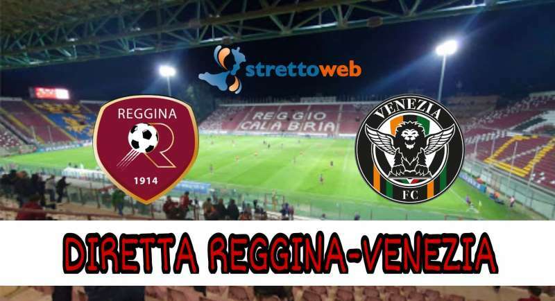 diretta reggina-venezia