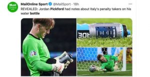 La bottiglietta di Pickford con gli appunti sui rigoristi dell'Italia