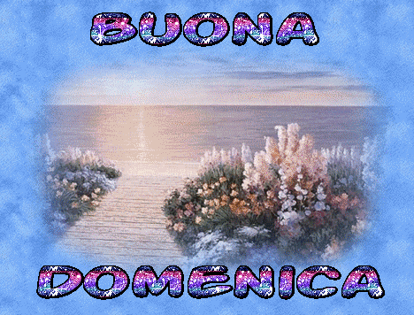 buongiorno e buona domenica