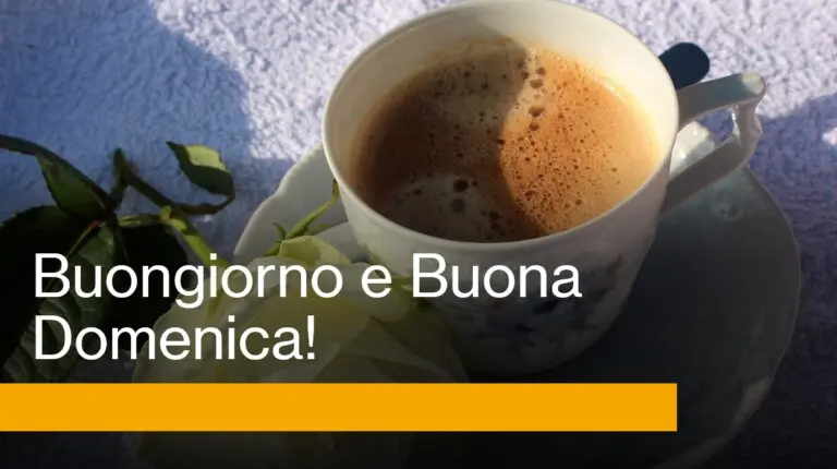 buongiorno e buona domenica