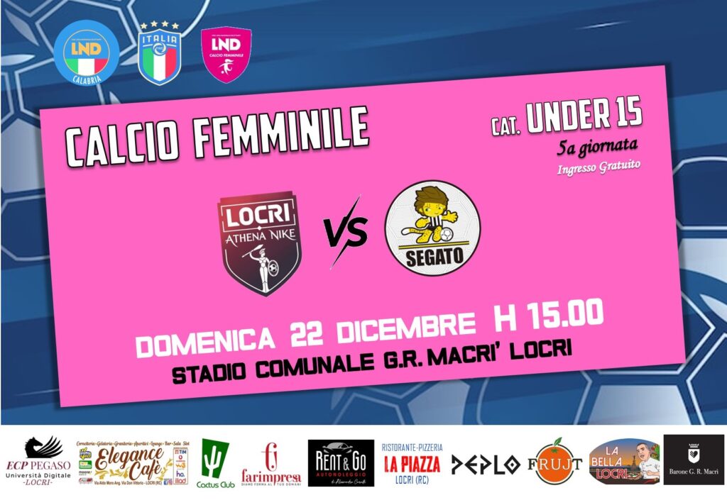 CAMPIONATO UNDER 15 FEMMINILE FIGC - LOCRI vs SEGATO del 22.12.24