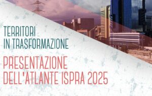 territori in trasformazione atlante ispra 2025