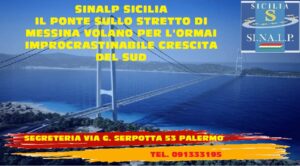 LOCANDINA SINALP SICILIA IL PONTE SULLO STRETTO DI MESSINA VOLANO PER L'ORMAI IMPROCRASTINABILE CRESCITA DEL SUD