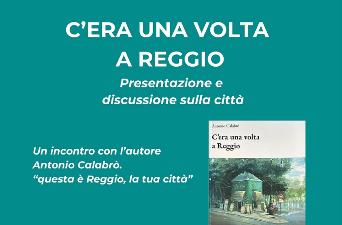 Presentazione c’era una volta a Reggio