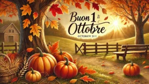 Buon 1 Ottobre