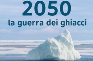Libro 2050 La Guerra dei ghiacci