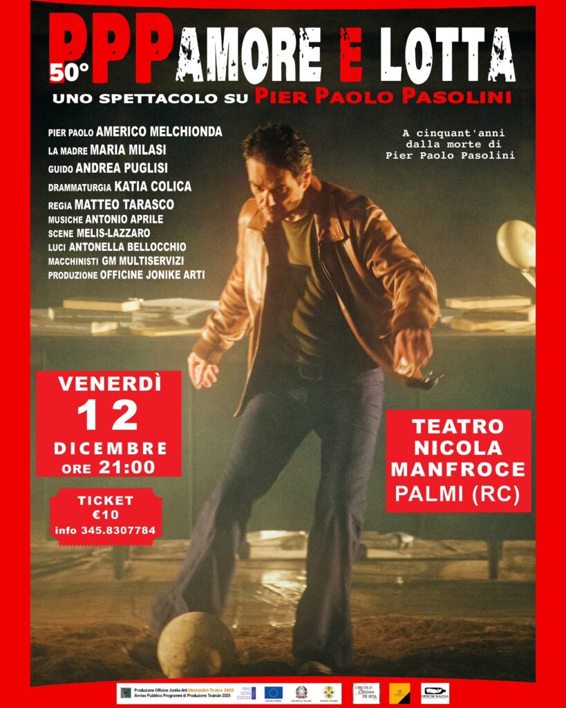 Spettacolo PPP Amore e Lotta