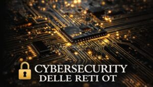 Cybersecurity delle reti OT