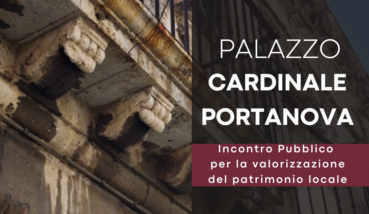 Incontro Pubblico per il Palazzo Cardinale Portanova