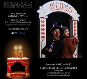 il circo delle scelte coraggiose