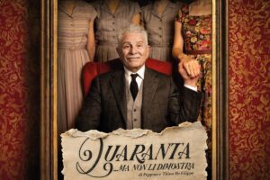 Locandina Quaranta ma non li dimostra