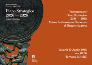 Presentazione Piano Strategico 2026-2028 Museo Archeologico di Reggio Calabria