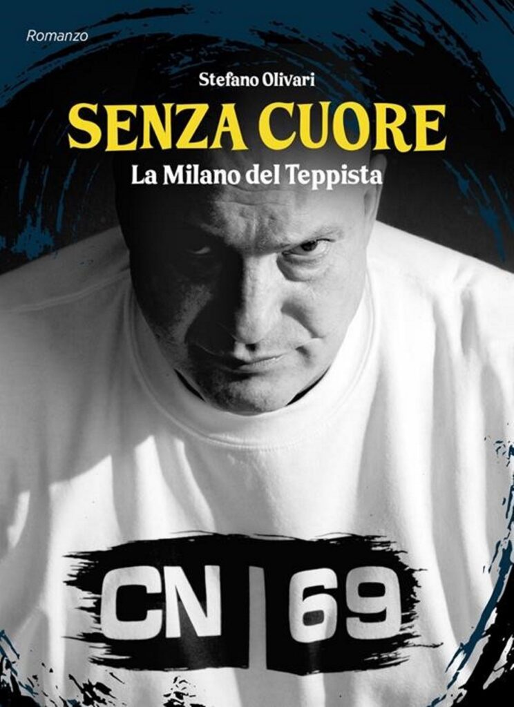 senza cuore la milano del teppista