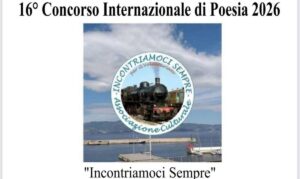 16° Concorso Internazionale di Poesia 2026 Ettore Pensabene Incontriamoci Sempre