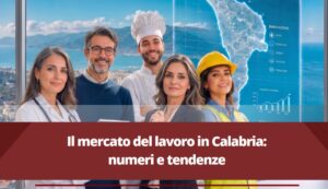 Il mercato del lavoro in Calabria numeri e tendenze